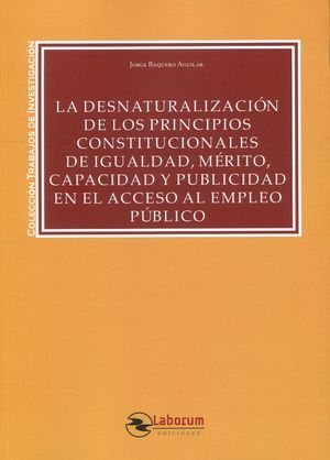 DESNATURALIZACION DE LOS PRINCIPIOS CONSTITUCIONALES