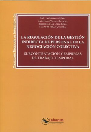 REGULACIÓN DE LA GESTIÓN INDIRECTA DE PERSONAL EN LA NEGOCIA SUBCONTRATACIÓN Y E