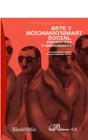 ARTE Y TRANSFORMACIÓN SOCIAL. ENCUENTROS Y VANGUAR