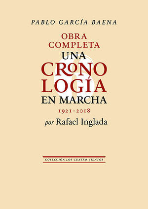 PABLO GARCÍA BAENA. UNA CRONOLOGÍA EN MARCHA