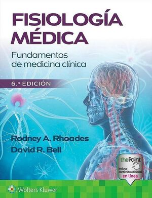 FISIOLOGIA MEDICA. FUNDAMENTOS DE MEDICINA CLINICA