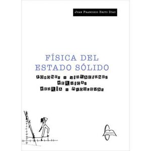 FÍSICA DEL ESTADO SÓLIDO: FONONES Y VIBRACIONES TÉRMICAS TEORÍA Y PROBLEMAS