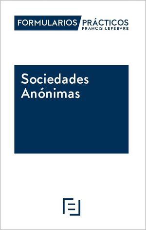 FORMULARIOS PRÁCTICOS SOCIEDADES ANÓNIMAS 2023