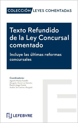 TEXTO REFUNDIDO DE LA LEY CONCURSAL COMENTADO.