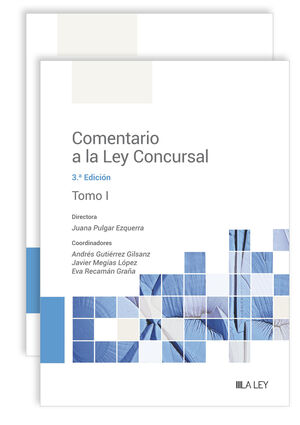 COMENTARIO A LA LEY CONCURSAL. 2 TOMOS