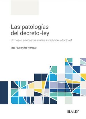 LAS PATOLOGÍAS DEL DECRETO-LEY