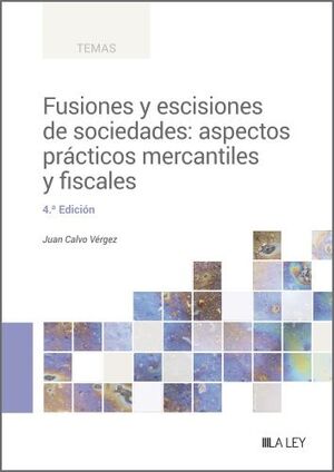 FUSIONES Y ESCISIONES DE SOCIEDADES:
