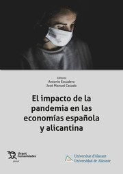 EL IMPACTO DE LA PANDEMIA EN LAS ECONOMÍAS ESPAÑOLA Y ALICANTINA
