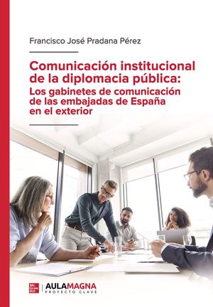 COMUNICACIÓN INSTITUCIONAL DE LA DIPLOMACIA PÚBLICA: