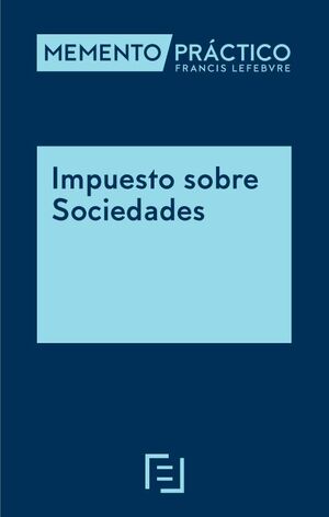 MEMENTO PRACTICO IMPUESTO SOBRE SOCIEDADES, 2023