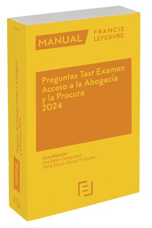 MANUAL PREGUNTAS TEST EXAMEN ACCESO A LA ABOGACÍA Y A LA PROCURA 2024 (7ª EDICIÓ
