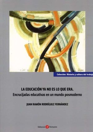 LA EDUCACION YA NO ES LO QUE ERA