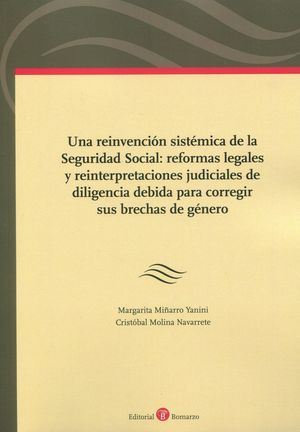 UNA REINVENCIÓN SISTÉMICA DE LA SEGURIDAD SOCIAL: