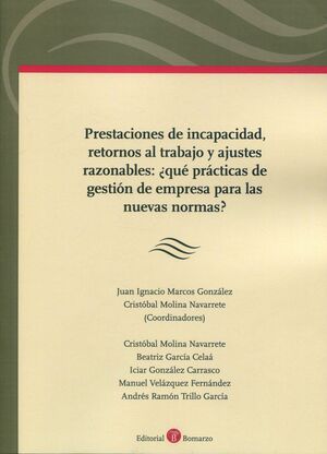 PRESTACIONES DE INCAPACIDAD, RETORNOS AL TRABAJO Y AJUSTES RAZONABLES