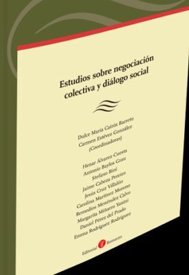 ESTUDIOS SOBRE NEGOCIACIÓN COLECTIVA Y DIÁLOGO SOCIAL (II)