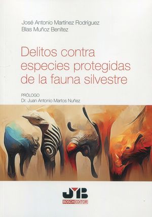 DELITOS CONTRA ESPECIES PROTEGIDAS DE LA FAUNA SILVESTRE