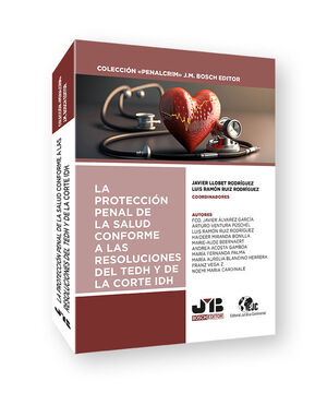 PROTECCION PENAL DE LA SALUD, CONFORME A LAS RESOLUCIONES DEL TEDH Y DE LA