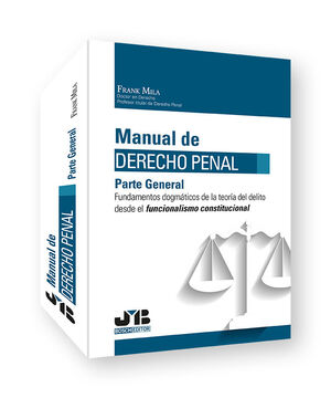 MANUAL DE DERECHO PENAL. PARTE GENERAL.