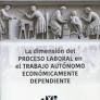 DIMENSION DEL PROCESO LABORAL EN EL TRABAJO AUTONOMO ECONOMICAMENTE DEPENDIENTE