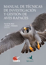 MANUAL DE TÉCNICAS DE INVESTIGACIÓN Y GESTIÓN DE AVES RAPACES
