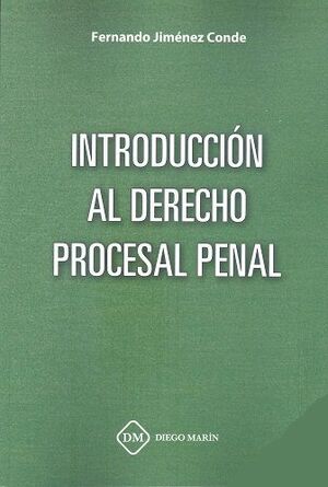 INTRODUCCION AL DERECHO PROCESAL PENAL 2023
