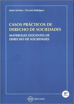 CASOS PRACTICOS DE DERECHO DE SOCIEDADES 2023