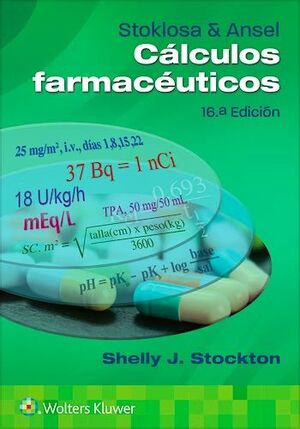 STOKLOSA Y ANSEL. CÁLCULOS FARMACÉUTICOS