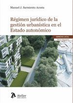 REGIMEN JURIDICO DE LA GESTION URBANISTICA EN EL ESTADO