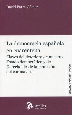LA DEMOCRACIA ESPAÑOLA EN CUARENTENA