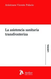 LA ASISTENCIA SANITARIA TRANSFRONTERIZA