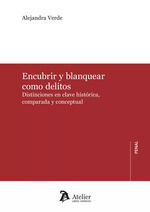 ENCUBRIR Y BLANQUEAR COMO DELITOS: DISTINCIONES
