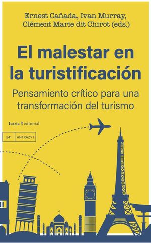 EL MALESTAR EN LA TURISTIFICACION.