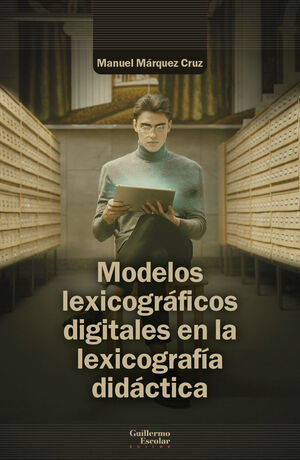 MODELOS LEXICOGRÁFICOS DIGITALES EN LA LEXICOGRAFÍA