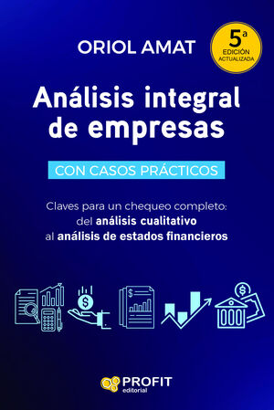 ANÁLISIS INTEGRAL DE EMPRESAS. (5ª. EDICIÓN)