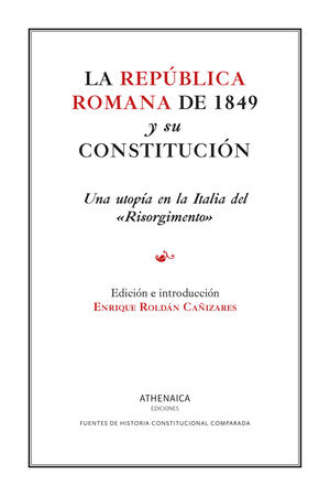 LA REPÚBLICA ROMANA DE 1849 Y SU CONSTITUCIÓN