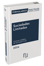 FORMULARIOS PRÁCTICOS. SOCIEDADES LIMITADAS 2024