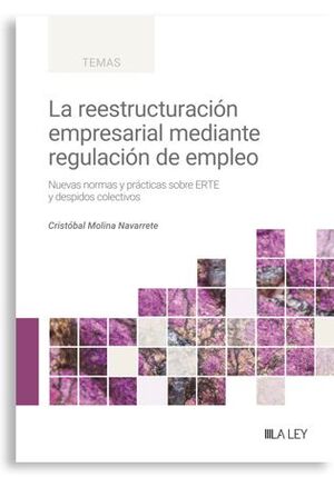 LA REESTRUCTURACIÓN EMPRESARIAL MEDIANTE REGULACIÓN DE EMPLEO