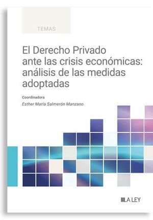 EL DERECHO PRIVADO ANTE LAS CRISIS ECONÓMICAS: