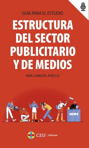 ESTRUCTURA DEL SECTOR PUBLICITARIO Y DE MEDIOS.