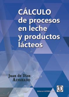 CALCULO DE PROCESOS EN LA LECHE Y PRODUCTOS LACTEOS