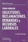 COMO REDACTAR SOLICITUDES, RECLAMACIONES, DEMANDAS Y RECURSO
