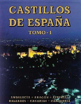 CASTILLOS DE ESPAÑA. TOMO I