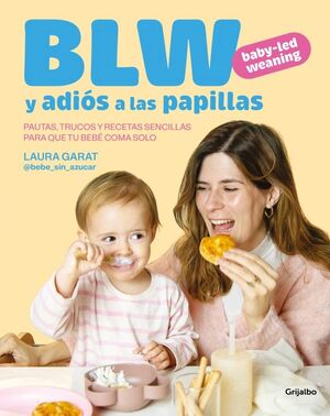 BABY-LED WEANING Y ADIOS A LAS PAPILLAS
