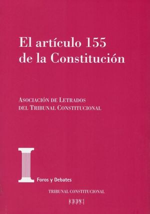 EL ARTÍCULO 155 DE LA CONSTITUCIÓN