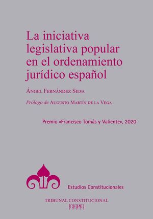 LA INICIATIVA LEGISLATIVA POPULAR EN EL ORDENAMIENTO JURIDICO ESPAÑOL