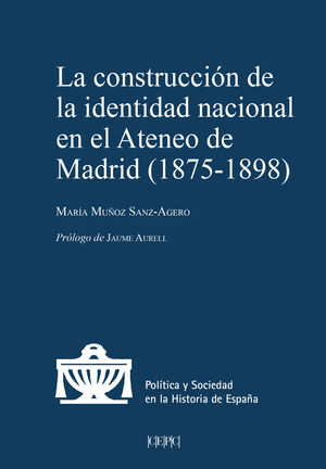 LA CONSTRUCCIÓN DE LA IDENTIDAD NACIONAL EN EL ATENEO
