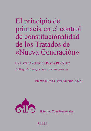 EL PRINCIPIO DE PRIMACÍA EN EL CONTROL DE CONSTITUCIONALIDAD DE LOS TRATADOS DE 
