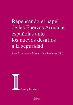 REPENSANDO EL PAPEL DE LAS FUERZAS ARMADAS ESPAÑOLAS ANE LOS NUEVOS DESAFÍOS A LA SEGURIDAD