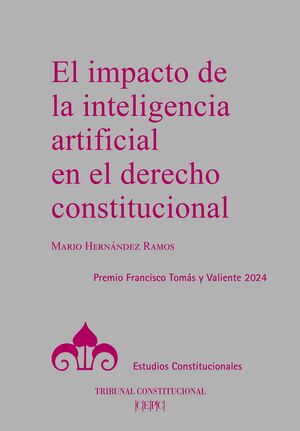 EL IMPACTO DE LA INTELIGENCIA ARTIFICIAL EN EL DERECHO CONSTITUCIONAL