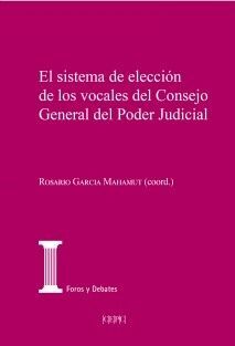 SISTEMA DE ELECCION DE LOS VOCALES DEL CONSEJO GENERAL DEL PODER JUDICIAL